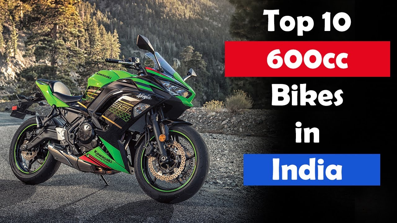 Top 10 Best 600cc Bikes In India 2024 - YouTube