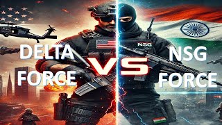 Delta Force vs NSG – USA की सबसे खतरनाक Force vs India के Black Cats! | कौन है ज्यादा ताकतवर?