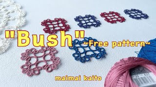 「ブッシュ」タティングレース フリーパターン Tatting lace \