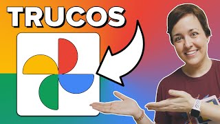 TRUCOS para usar MEJOR GOOGLE FOTOS