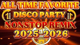 NEW DISCO PARTY MUSIC NONSTOP REMIX ALL TIME FAVORITE DISCO 💥2025-2026💥