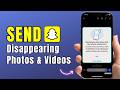 How To SEND DISAPPEARING PHOTOS & VIDEOS On Snapchat 2026 | Send One Time SEE Medias On Sanpchat