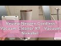 Review Neozen Cordless Vacuum Cleaner X7 - Vacuum Nirkabel