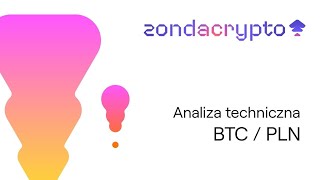 Analiza techniczna Bitcoin - BTC/PLN na 18/12/2024 - zondacrypto