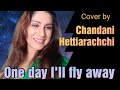 One day I'll fly away (Randy Crawford) - Cover by Chandani Hettiarachchi