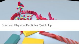 Stardust Physical Particles Quick Tip Tutorial