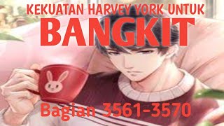 Kekuatan Harvey York Untuk Bangkit Bagian 3561-3570