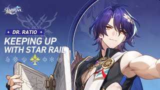 Keeping up with Star Rail — Dr. Ratio: With Knowledge Comes Pride | Honkai: Star Rail