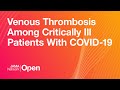 Venous Thrombosis, Asymptomatic vs Symptomatic COVID-19 Patients, Coronavirus Mental Health