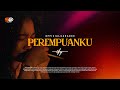 IFY - Perempuanku (Official Karaoke)