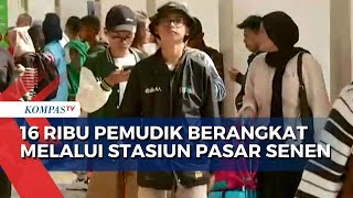 Lebih dari 16 Ribu Penumpang Berangkat dari Stasiun Pasar Senen