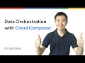 How to use Cloud Composer for data orchestration