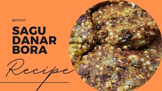 How to make sagu dana bora||Evening snacks||