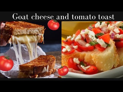 Goat Cheese Tomato Toast