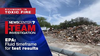 EPA explains fluid timeframe for Richmond fire debris test results | WHIO-TV