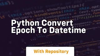 python convert epoch to datetime