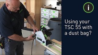 Festool Training: Should I use my TSC 55 with a dust bag or a CT Dust Extractor?