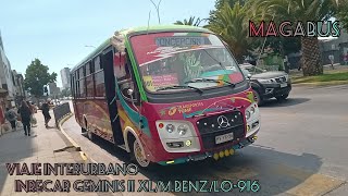 Viaje Interurbano en Inrecar Geminis II XL/M.Benz/LO-916 Buses Magabus Transportes Tomé #magabus