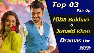 Top 3 Junaid Khan and Hiba Bukhari Drama Serial List | Junaid Khan | Hiba Bukhari | Pakistani dramas