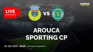 Arouca vs Sporting CP - Taça da Liga | Acompanhamento ao VIVO | NARRAÇÃO