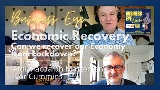 Economic Recovery. Can we recover our Economy from Lockdown?