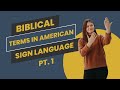 Biblical Terms in ASL (Part 1)