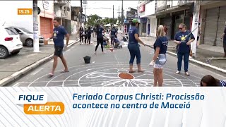 Feriado Corpus Christi: Procissão acontece no centro de Maceió
