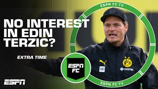 Why isn’t Edin Terzic considered for jobs in the Premier League? | ESPN FC