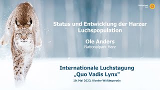 Ole Anders - Status und Entwicklung der Harzer Luchspopulation