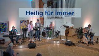 Heilig für immer (holy forever)