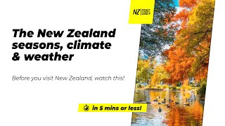 🗺️ The New Zealand seasons, climate & weather - NZPocketGuide.com