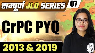 JLO 07 | CrPC PYQ- 2013 \u0026 2019 | Rajasthan JLO Sampuran Series