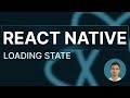 React Native Tutorial - 68 - Loading State