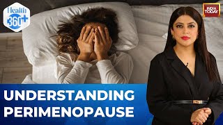 Perimenopause Could Hit You In Your 30s! | Understanding Perimenopause And The Myths Around It