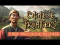 Chinese Frontiers (Prologue) - Release Trailer STEAM