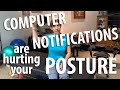 How your computer notification is hurting your posture explained by Irvine Posture Doc