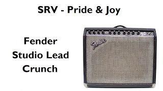 Fender Studio Lead - Crunch - SRV - Pride \u0026 Joy