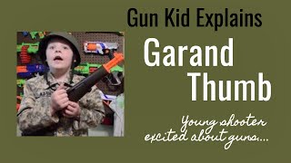M1 Garand Thumb As explained by a Young Shooter
