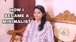 HOW I BECAME A MINIMALIST | Simple life | সহজ জীবন