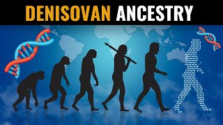 What’s Denisovan Ancestry all about? A Filipino Group has the Highest Known Denisovan Ancestry