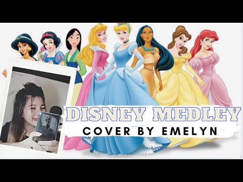 Disney Medley Cover By Emelyn Youtube