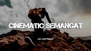 Backsound Cinematic Semangat No Copyright | Koceak Music