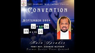 Day 1 | 47th Parish Convention | Sharjah MTC | 23 September 2024