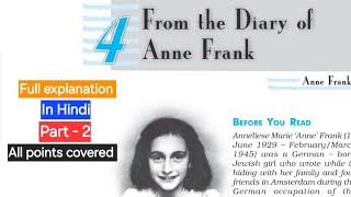 From the diary of Anne Frank | class 10th English chapter 4 explanation | full explanation in Hindi