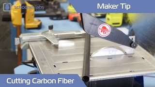 Maker Tip - Cutting Carbon Fiber