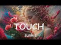 sunkis - TOUCH (Lyrics) 💗♫