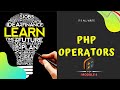 4 - Learn PHP Operators | PHP Complete Guide for Beginners | PHP Tutorial