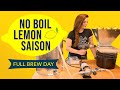 Homebrew No Boil Lemon Saison Brew Day