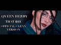 Qveen Herby - THAT BIH (Official Clean Version)