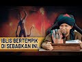 Iblis Meraung Kerana 3 Perkara Ini..